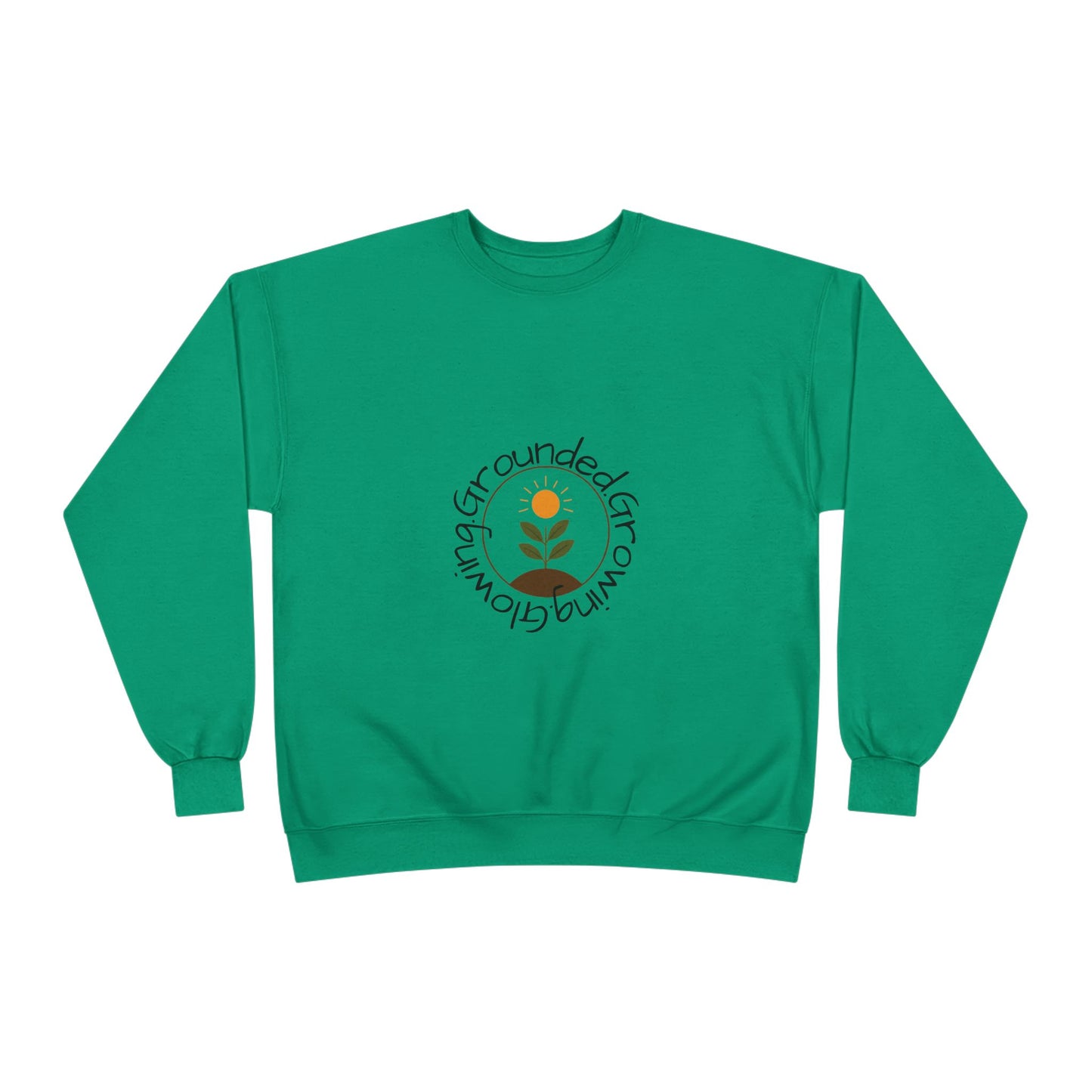 Grounded. Growing. Glowing. – EcoSmart® Crewneck Sweatshirt