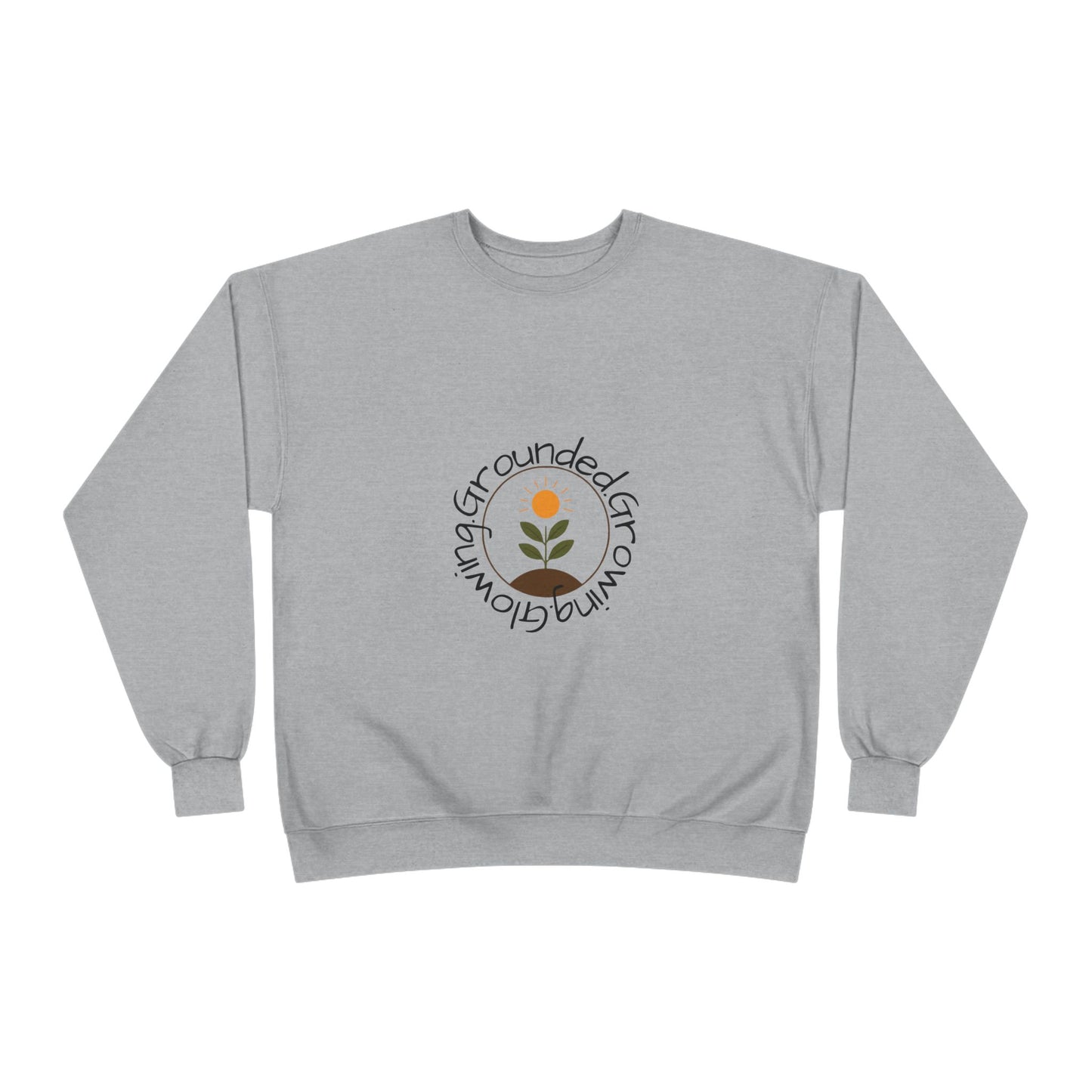 Grounded. Growing. Glowing. – EcoSmart® Crewneck Sweatshirt